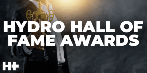 HYDRO+ Series™️ | Hydro Hall of Fame Awards