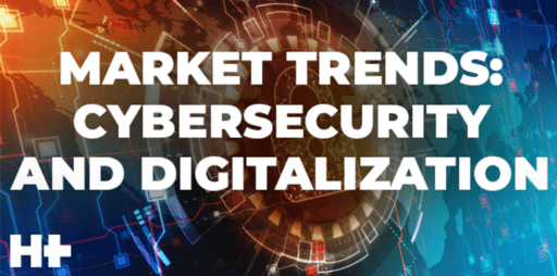 HYDRO+ Series™️ | Market Trends: Cybersecurity and Digitalization