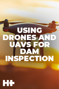 August HYDRO+ training: Achieve dam inspections with drones and UAVs